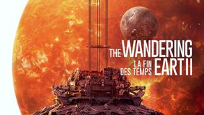 The Wandering Earth II : La fin des temps, Film Science-fiction, Sur CINE+OCS